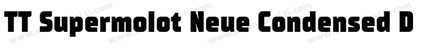 TT Supermolot Neue Condensed DmI字体转换